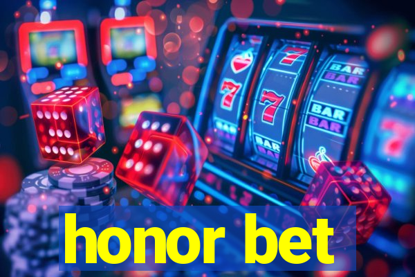 honor bet