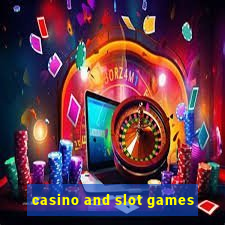 casino and slot games