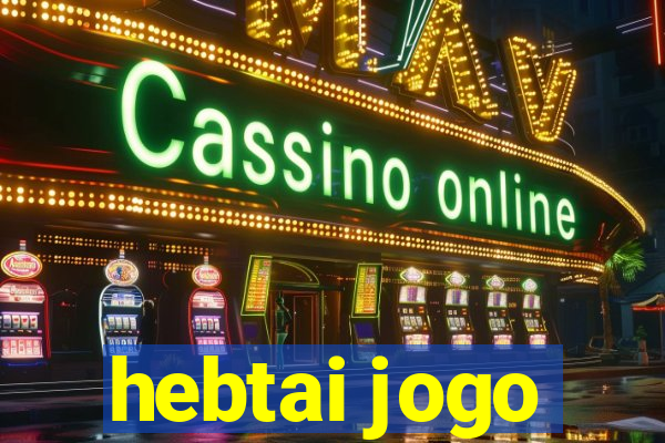 hebtai jogo