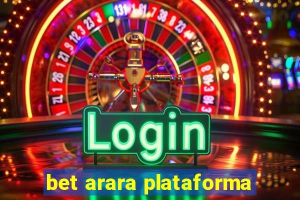 bet arara plataforma