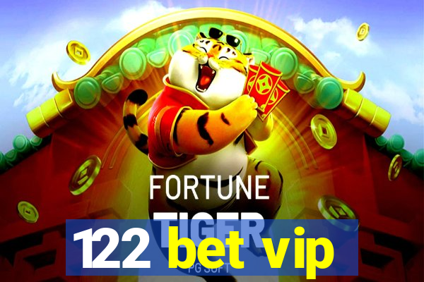 122 bet vip