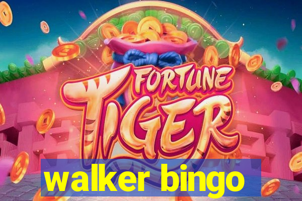 walker bingo