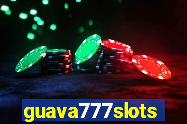 guava777slots