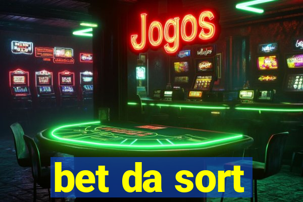 bet da sort