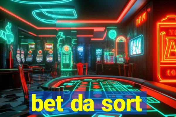 bet da sort