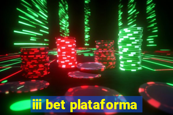 iii bet plataforma