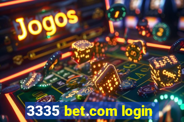 3335 bet.com login