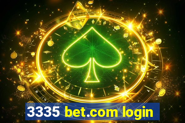 3335 bet.com login