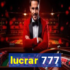 lucrar 777