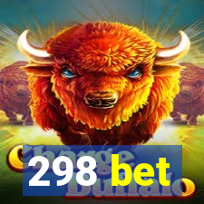 298 bet