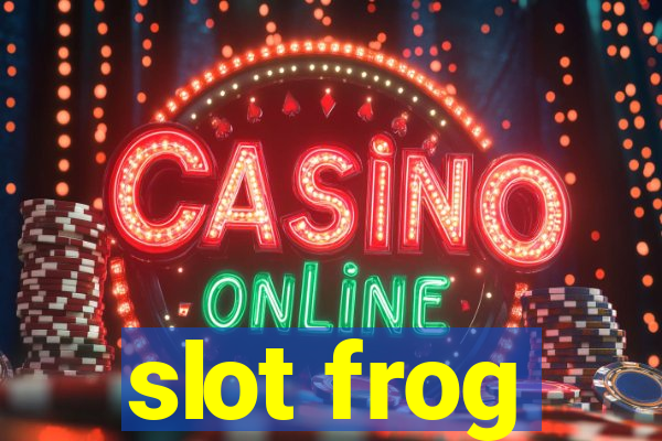 slot frog