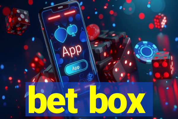 bet box