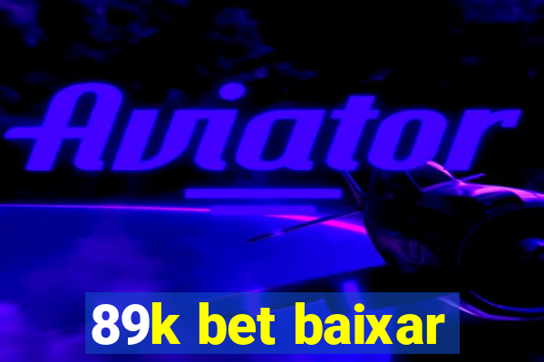 89k bet baixar