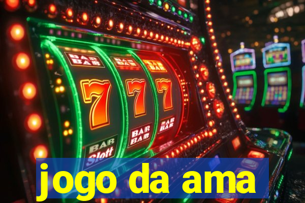 jogo da ama