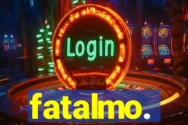 fatalmo.