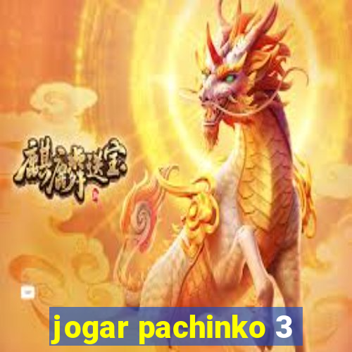 jogar pachinko 3