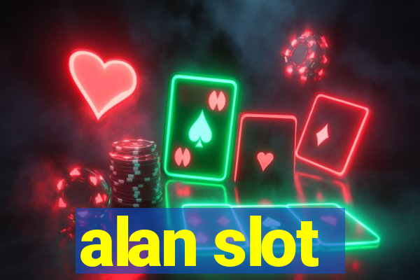 alan slot