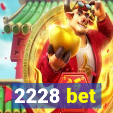 2228 bet