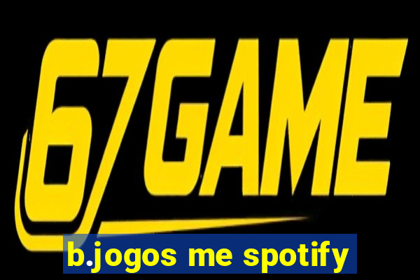 b.jogos me spotify