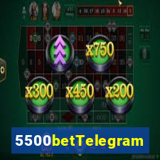 5500betTelegram