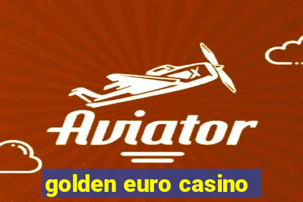 golden euro casino