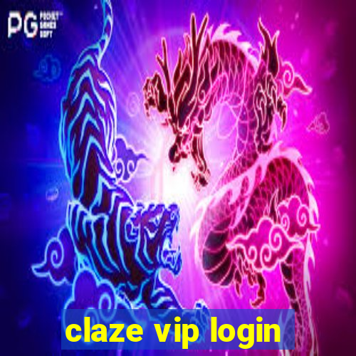 claze vip login