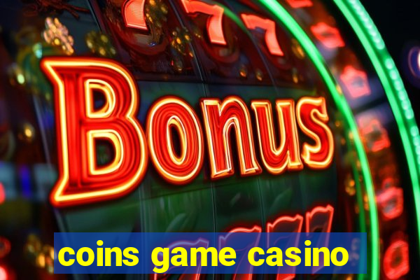 coins game casino