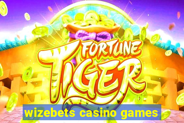 wizebets casino games