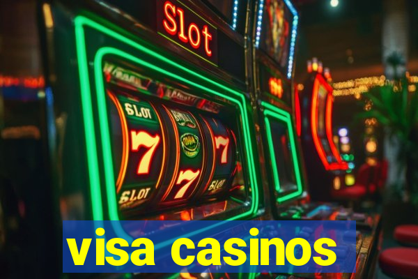 visa casinos