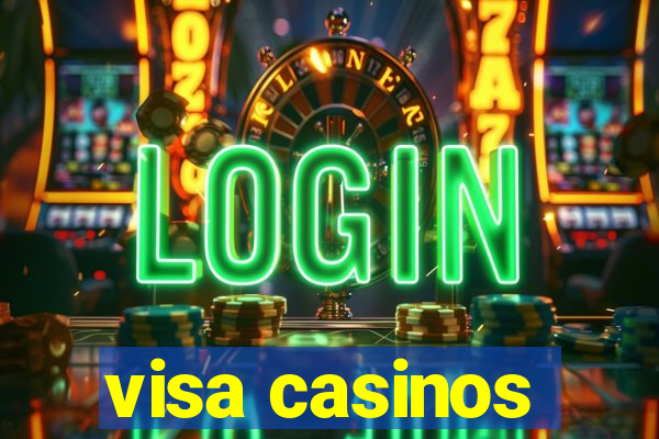 visa casinos