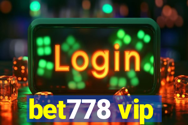 bet778 vip