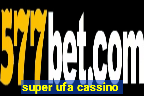 super ufa cassino