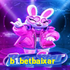 b1.betbaixar