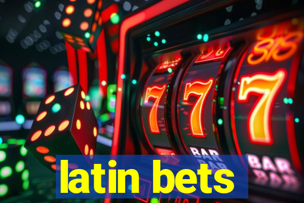 latin bets