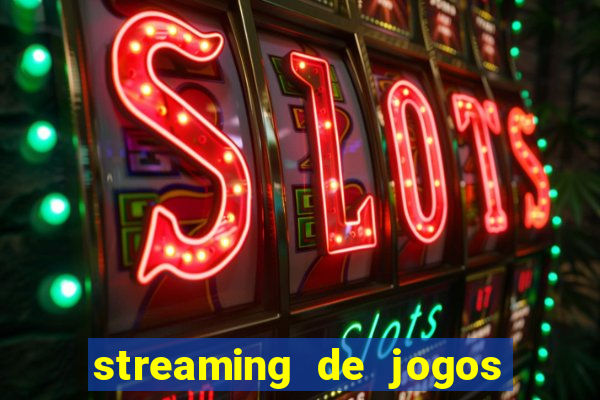 streaming de jogos de futebol