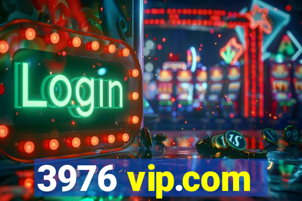 3976 vip.com