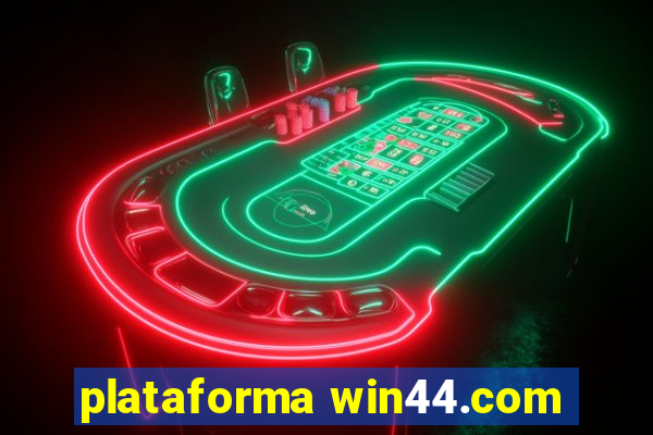 plataforma win44.com