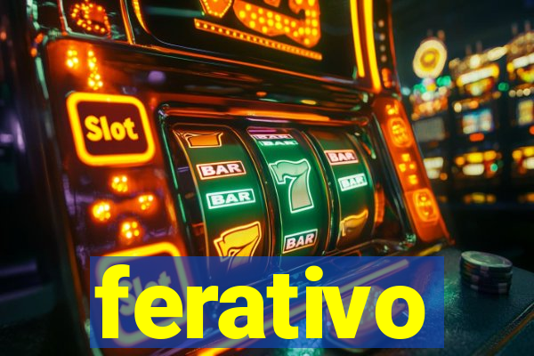 ferativo