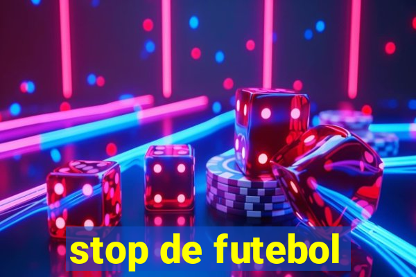 stop de futebol