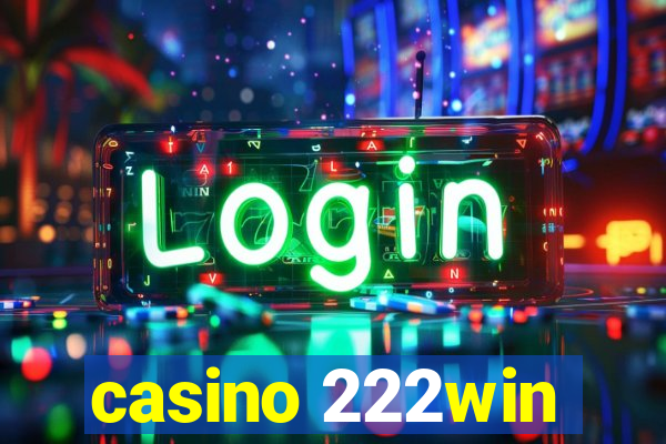 casino 222win