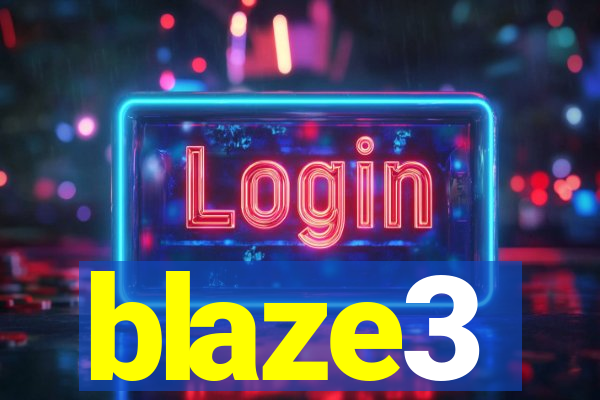 blaze3