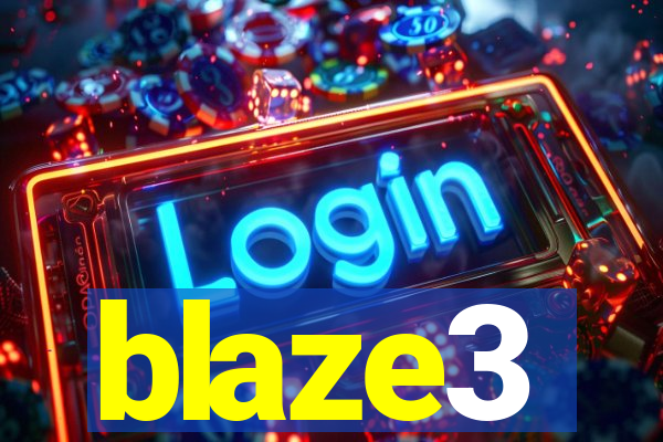 blaze3