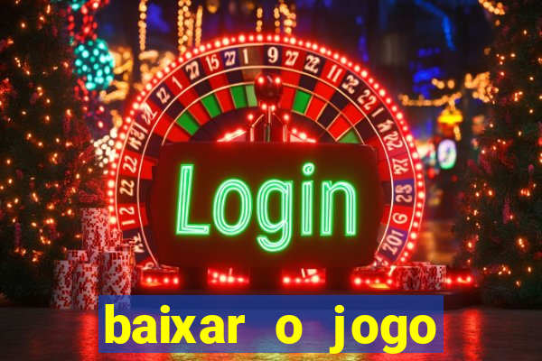 baixar o jogo candy crush