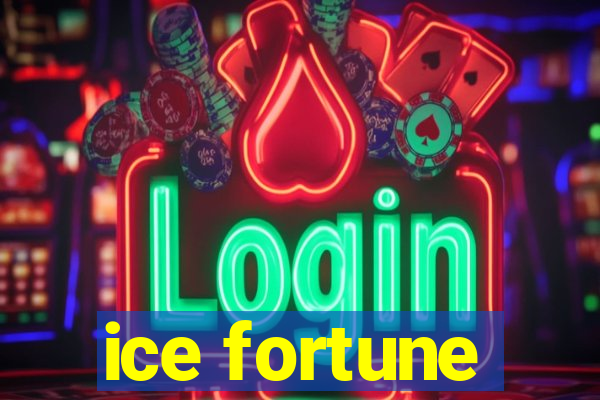 ice fortune