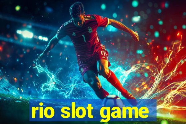 rio slot game