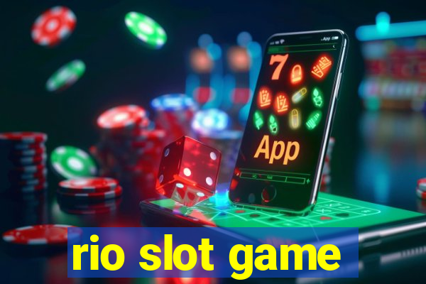 rio slot game