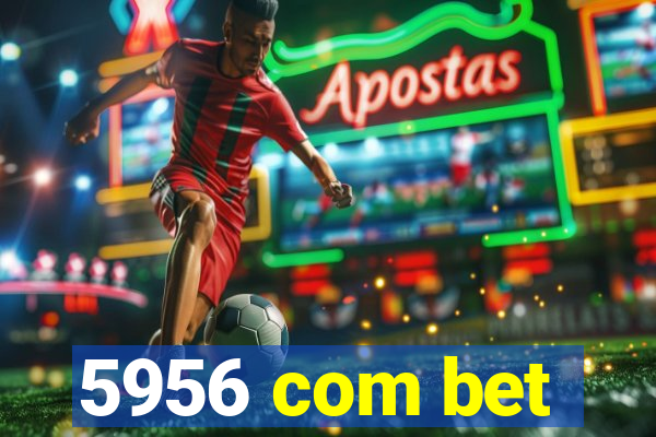 5956 com bet