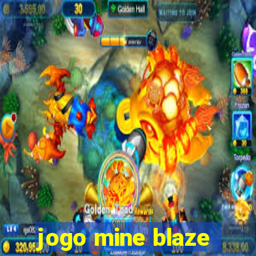 jogo mine blaze