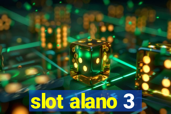 slot alano 3