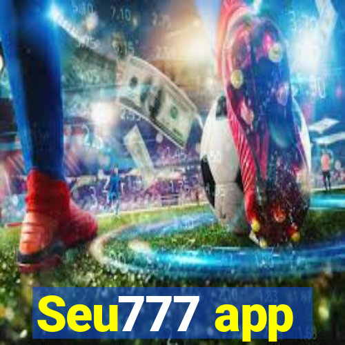 Seu777 app